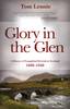 Glory in the Glen: A History of Evangelical Awakenings in Scotland