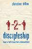 1-2-1 Discipleship: How to fulfil Jesus' last commandment
