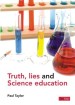 More information on Truth, Lies and Science Education