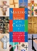 More information on Making the Sign of the Cross: A Creative Resource for Seasonal Worship
