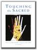 Touching the Sacred (Incl. CD-ROM)