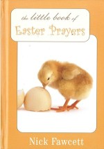A Little Book of Easter Prayers