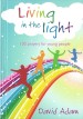 More information on Living in the Light
