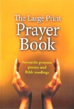 The Large Print Prayer Book: Favourite Prayers, Poems & Bible Readings