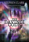 More information on Da Vinci Code on Trial - Filtering Fact from Fiction