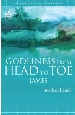 More information on Godliness from Head to Toe