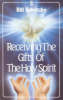 More information on Receiving The Gifts Of The Holy Spirit
