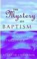 More information on Mystery Of Baptism : In The Anglican Tradition