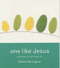 One Like Jesus : Reflections On The Single Life