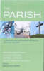 Parish: A Practical and Theological Handbook for Local Ministry, The