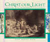 More information on Christ Our Light