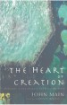 More information on The Heart of Creation - Meditation: A Way of Setting God Free in the W