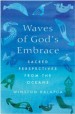 More information on Wave's of God's Embrace - sacred perspectives from the oceans