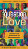 Question Of Love