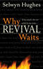 Why Revival Waits