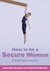 How to be a Secure Woman - 8 Bible-based Sessions