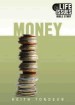 More information on Money - Life Issues Bible Study
