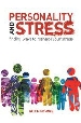 More information on Personality and Stress