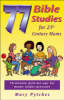 77 Bible Studies for 21st Century Mums