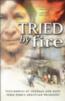 Tried By Fire: Stories of Courage & Hope from Perus Christian Prisoner