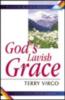 God's Lavish Grace - Thinking Clearly Series