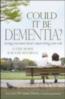 More information on Could It Be Dementia?: A Practical Christian Response