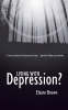 More information on Learning To Live With Depression