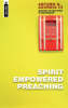 Spirit Empowered Preaching