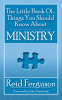 More information on Little Book Of Things You Should Know About Ministry, The