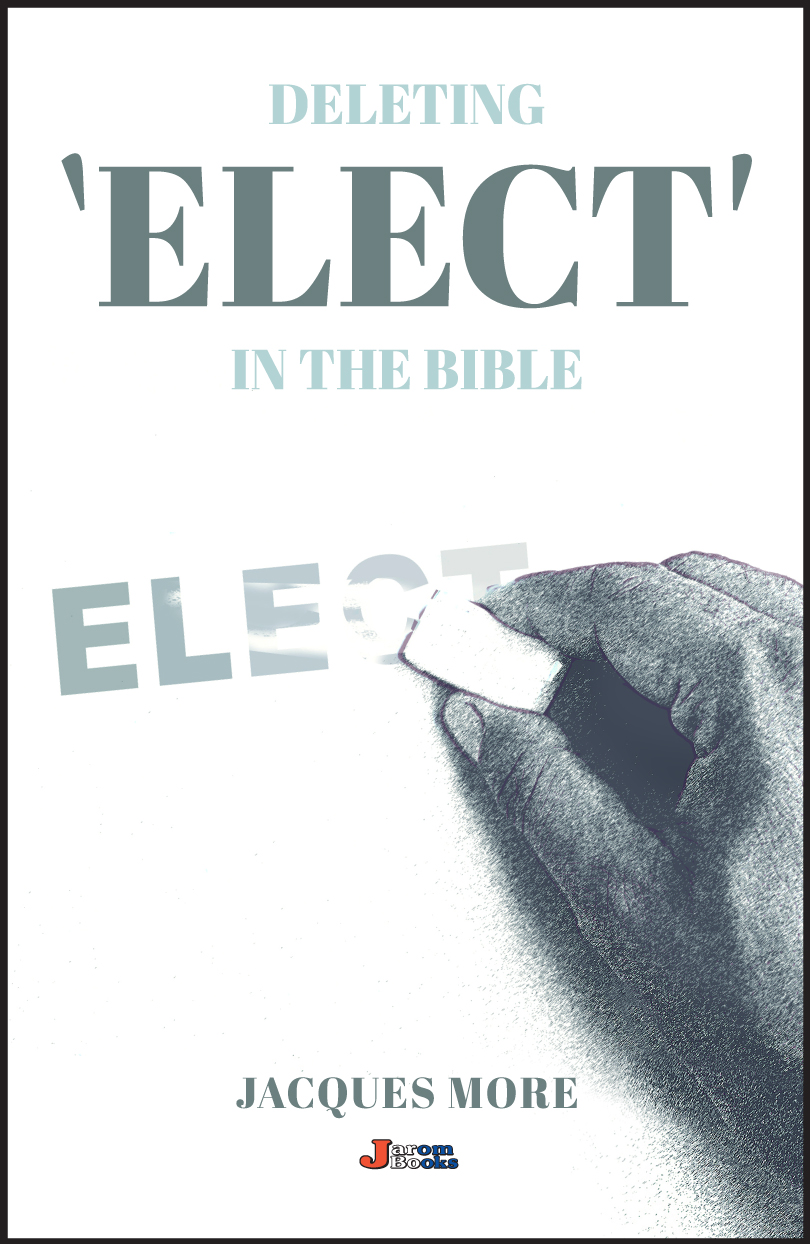 More information on Deleting ' ELECT' In The Bible