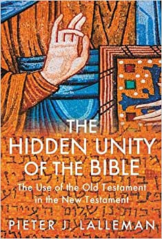 More information on Hidden Unity Of The Bible Use of the Old Testament in the New Testament