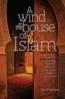 More information on A Wind In The House Of Islam