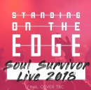 More information on SOUL SURVIVOR - STANDING ON THE EDGE CD 2018