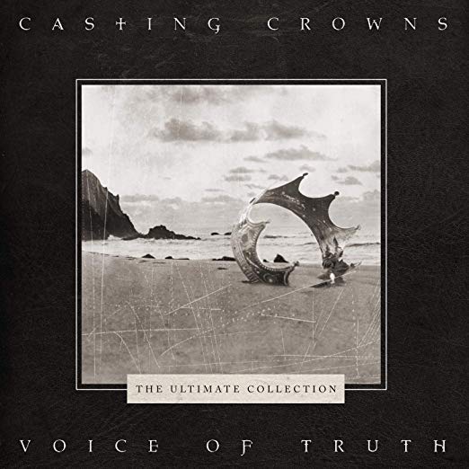 More information on Voice Of Truth Ultimate Collection Casting Crowns