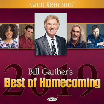 More information on BILL GAITHERS BEST OF HOMECOMING 2019