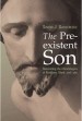More information on The Preexistent Son