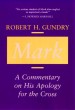 More information on Mark: A Commentary On His Apology..