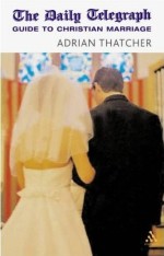 Daily Telegraph Guide to Christian Marriage, The
