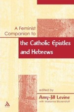 Feminist Companion to the Catholic Epistles and Hebrews (Paperback)