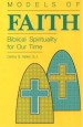 More information on Models Of Faith: Biblical Spirituality For Our Time