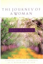 Journey Of A Woman : Finding Love, Purpose And Contentment As A
