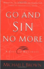 Go And Sin No More : A Call To Holiness