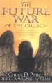 More information on Future War of the Church, The: How Can We Defeat Lawlessness