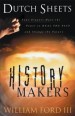 More information on History Makers: Your Prayers Have the Power to Heal the Past and...