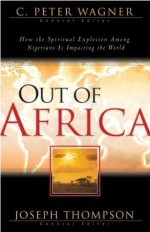 Out of Africa: How the Spiritual Explosion Among Nigerians is ...