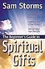 More information on Beginners Guide to Spiritual Gifts, The