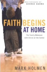 Faith Begins At Home
