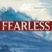 More information on Fearless