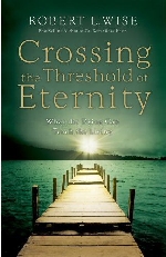 Crossing The Threshold Of Eternity