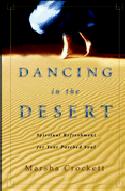 Dancing In The Desert - Spiritual Refreshment For You Parched Soul